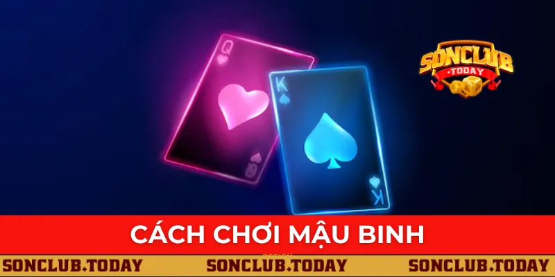 Cách Chơi Mậu Binh Hốt Bạc Lớn Lưu Truyền Từ Cao Thủ